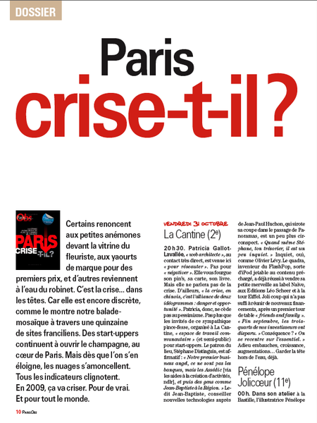 Extrait du Nouvel Obs, édition Paris, dossier spéciale Crise où je dis que dans le terme crise en chinois il y a deux symboles, danger et opportunités. Assez le négativisme.