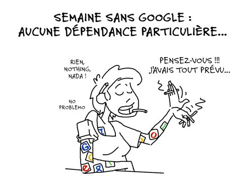 Semaine sans Google, aucun problème de dépendance. J'avais prévu les patchs.