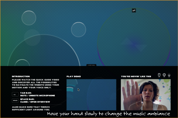 Move your hand slowly to change the music ambiance